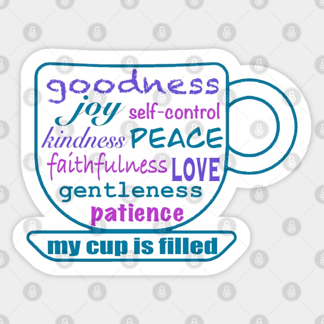 My Cup Is Filled Sticker by AlstonArt